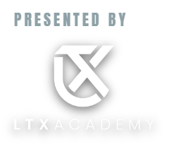 Presented by LTX Academy